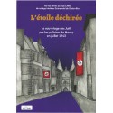 L'étoile déchirée. Le sauvetage des Juifs par les policiers de Nancy en juillet 1942