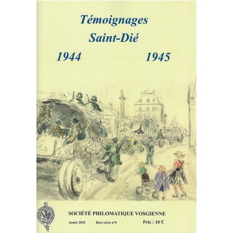 Témoignages. Saint-Dié. 1944-1945